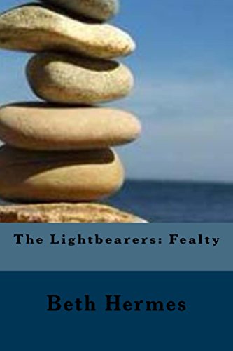The Lightbearers: Fealty